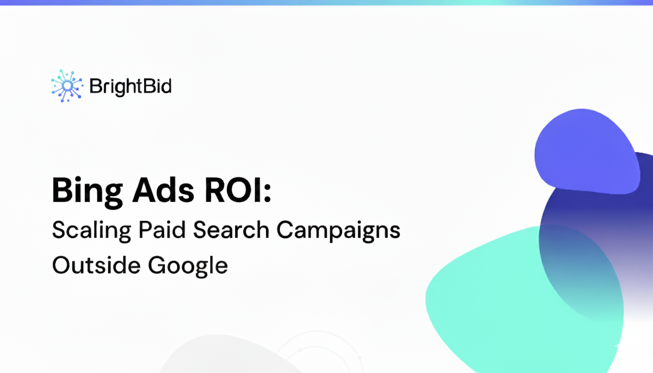 Bing Ads ROI Scale Paid Search Campaigns Outside Google with AI Optimization