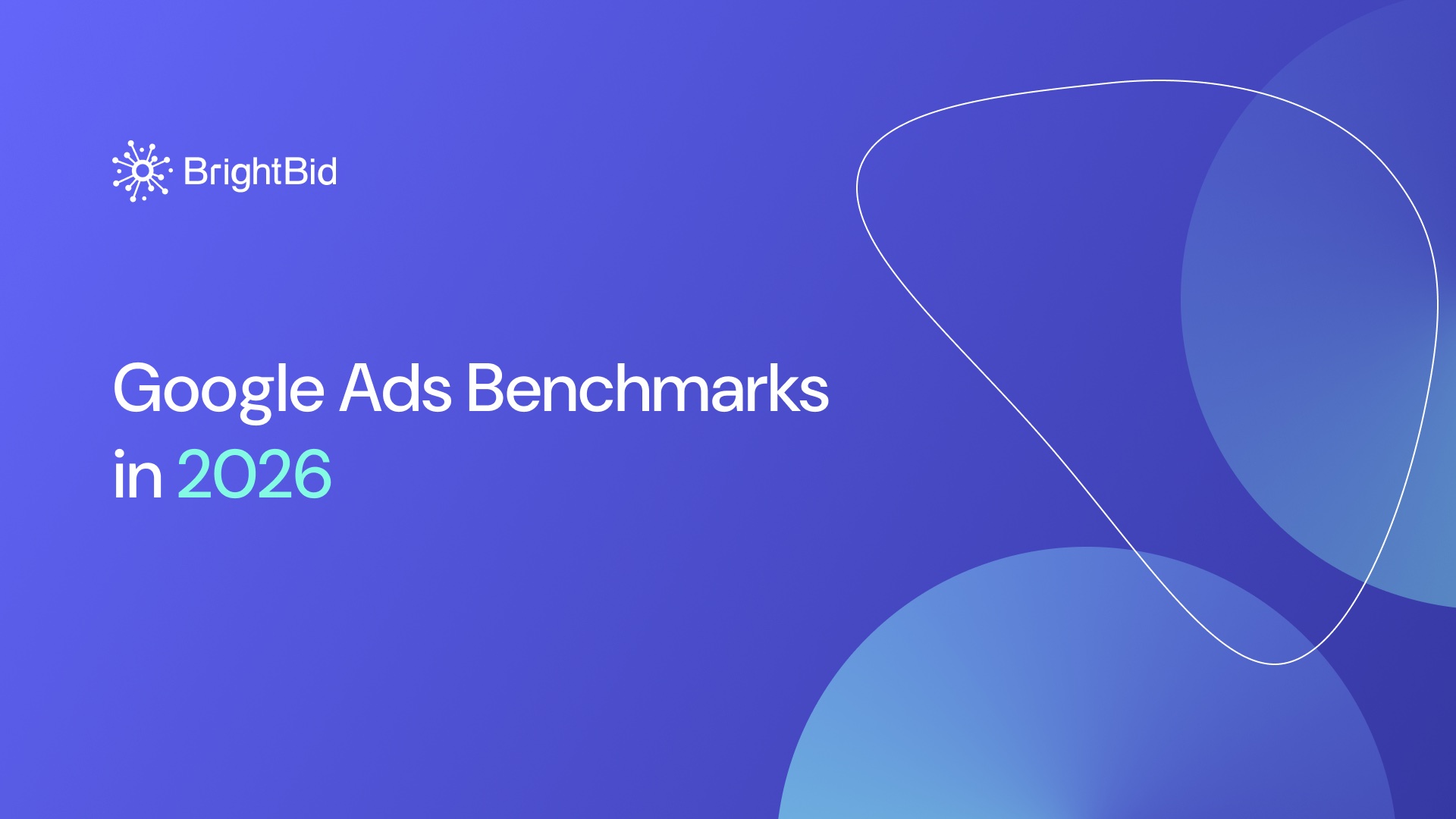 How to achieve good google ads roas 2026 brightbid